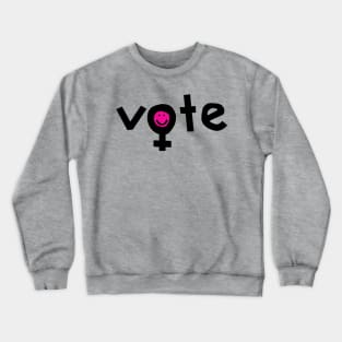 Feminist Women Vote Feminism Crewneck Sweatshirt